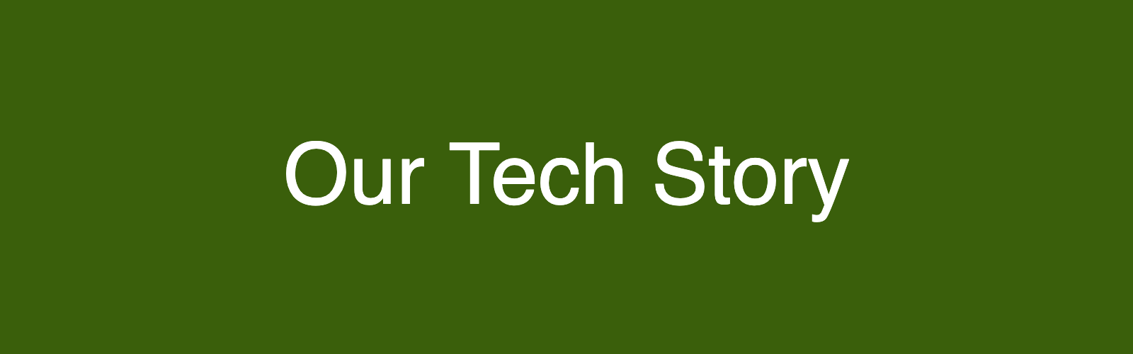 our-tech-story
